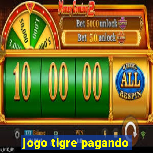 jogo tigre pagando