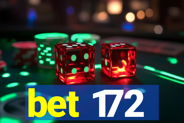 bet 172