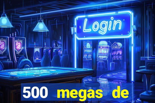 500 megas de internet equivale a quantos gigas