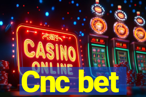 Cnc bet