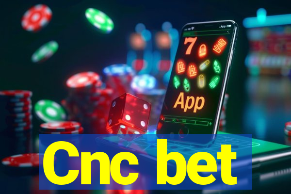 Cnc bet