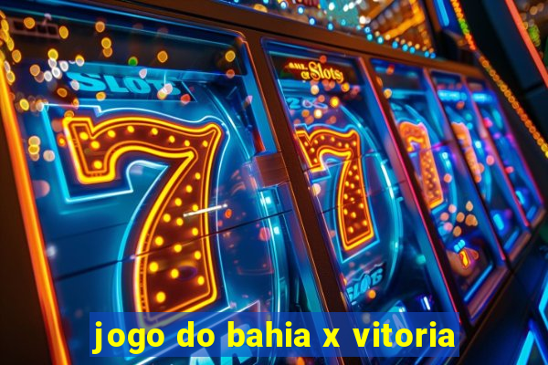 jogo do bahia x vitoria