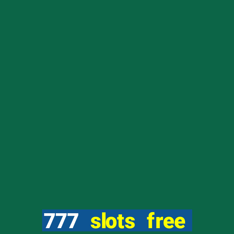 777 slots free vegas slots