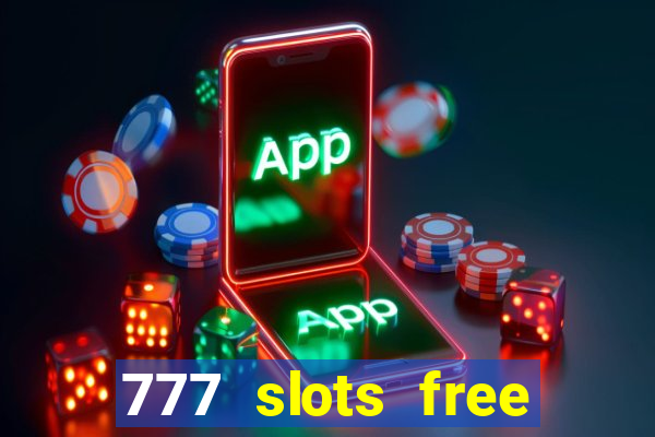 777 slots free vegas slots