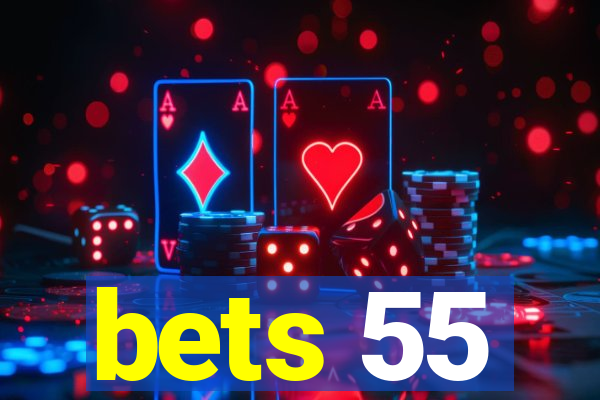 bets 55