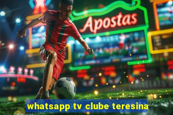 whatsapp tv clube teresina