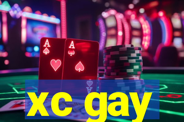 xc gay