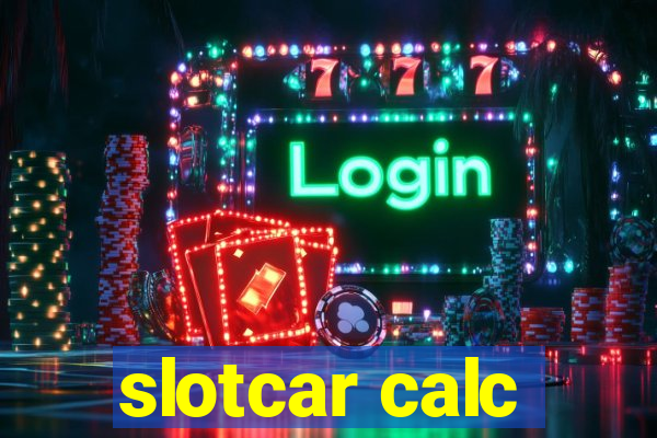 slotcar calc