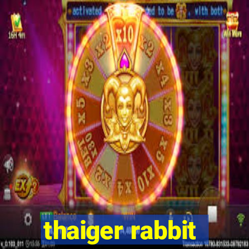 thaiger rabbit