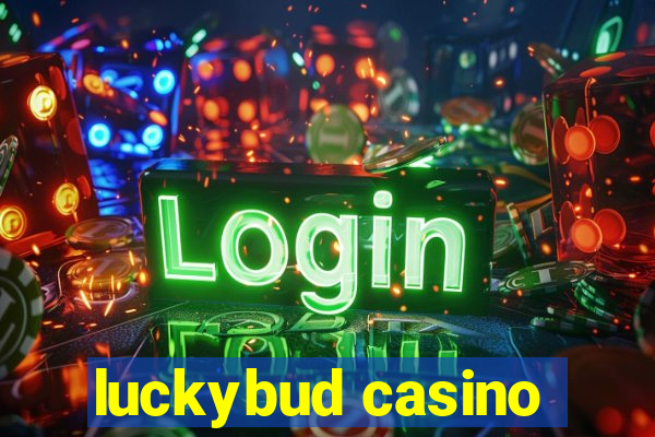 luckybud casino