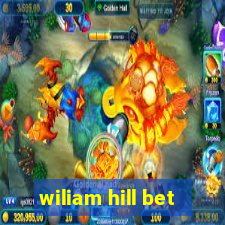 wiliam hill bet