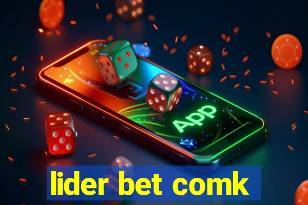 lider bet comk