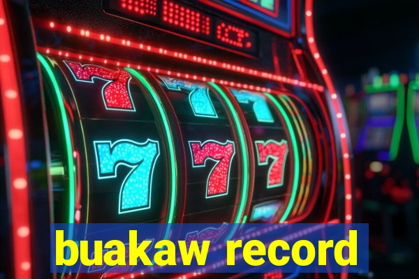 buakaw record