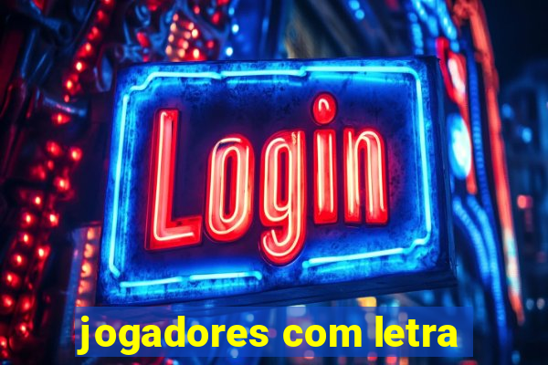 jogadores com letra