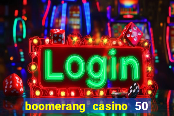 boomerang casino 50 free spins