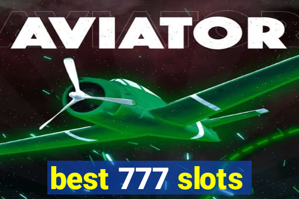 best 777 slots