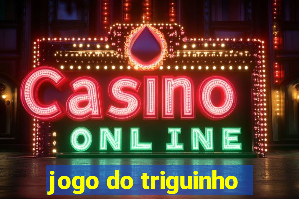 jogo do triguinho