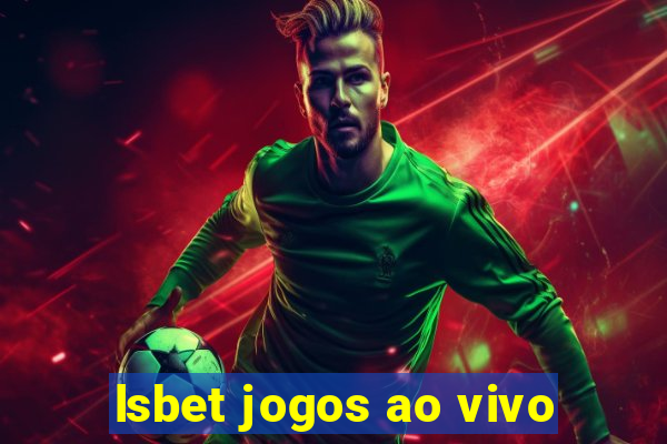 lsbet jogos ao vivo