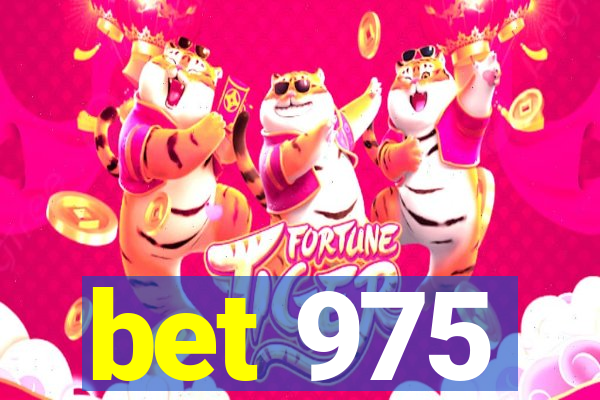 bet 975