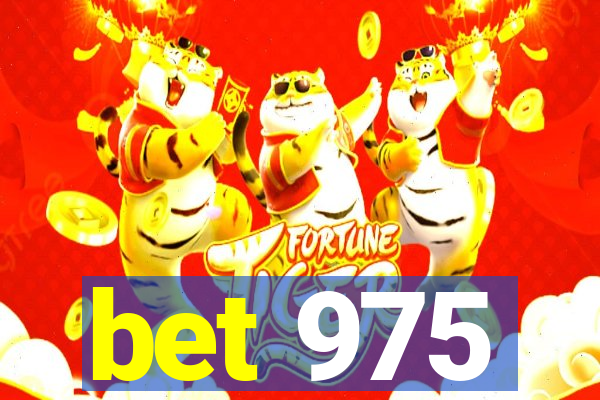 bet 975