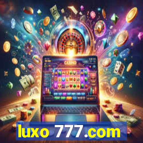 luxo 777.com