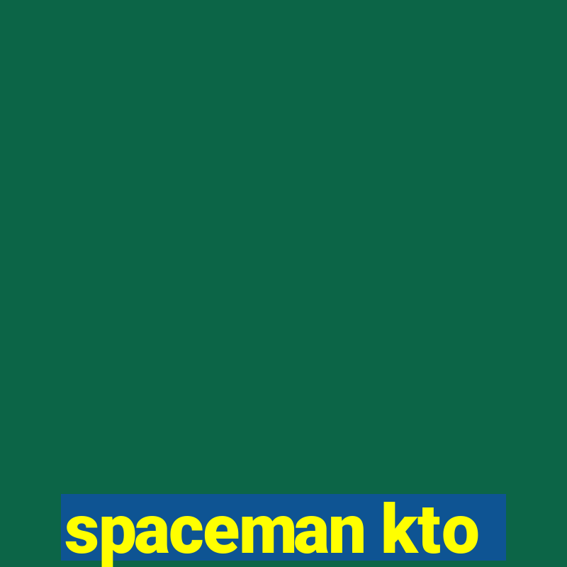 spaceman kto