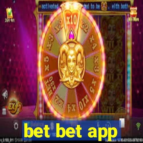 bet bet app