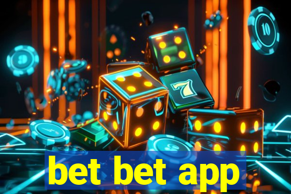 bet bet app