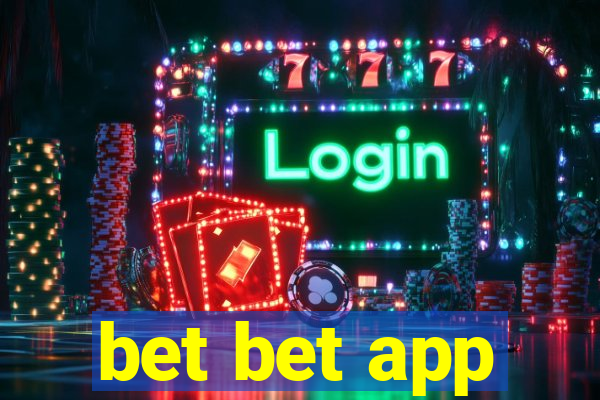 bet bet app