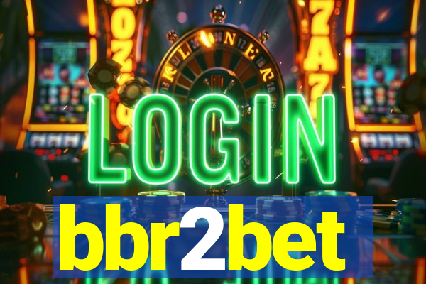 bbr2bet