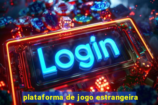 plataforma de jogo estrangeira