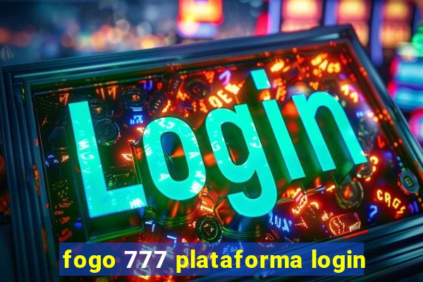 fogo 777 plataforma login