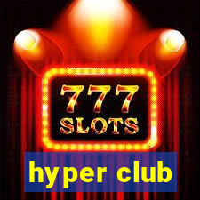 hyper club