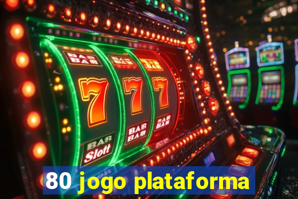 80 jogo plataforma