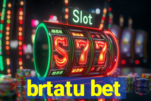 brtatu bet