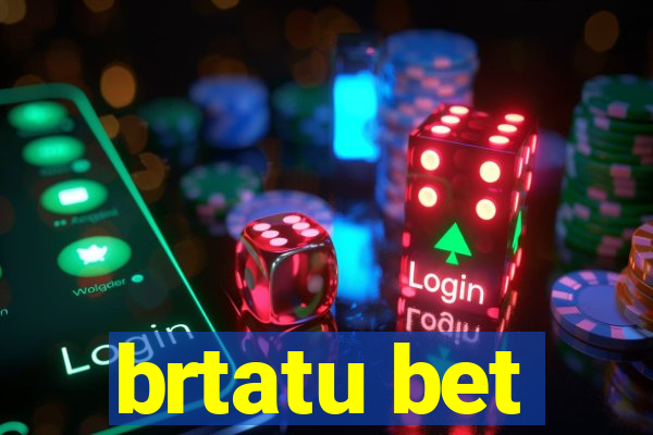 brtatu bet