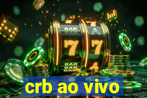 crb ao vivo