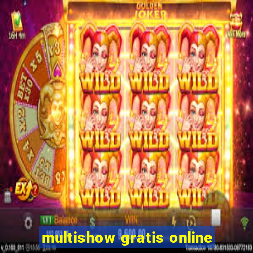 multishow gratis online