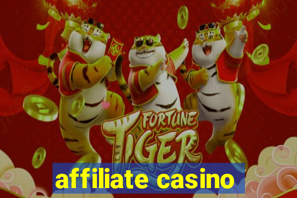 affiliate casino