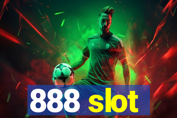 888 slot