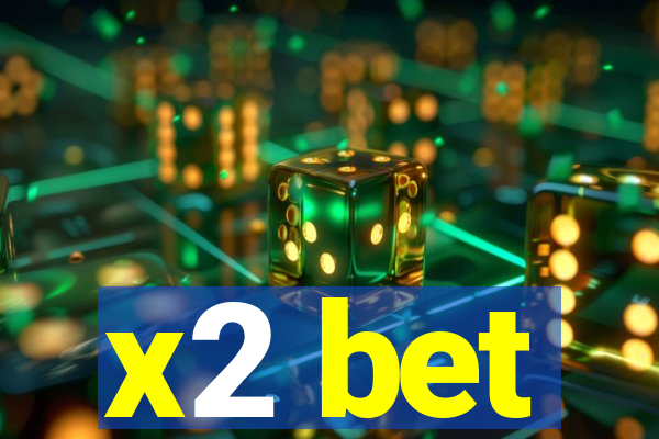 x2 bet