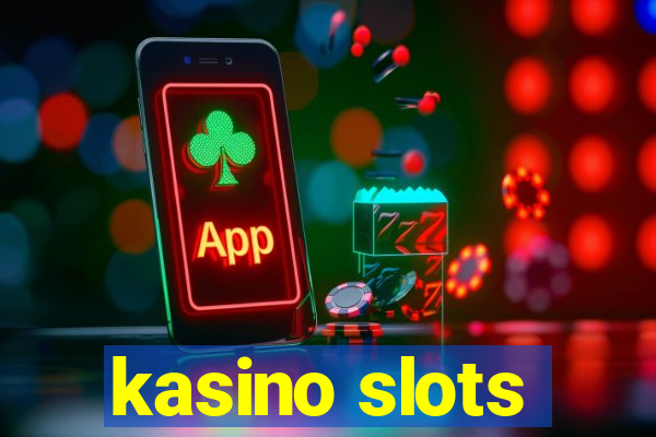 kasino slots