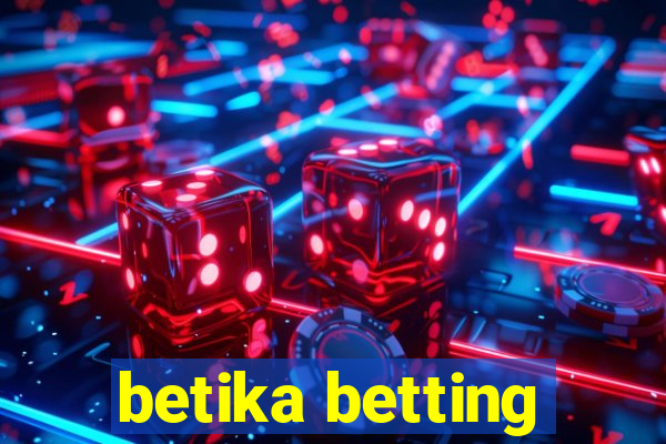 betika betting