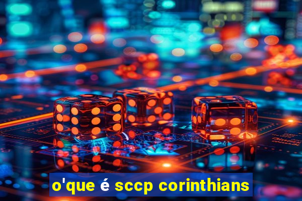 o'que é sccp corinthians