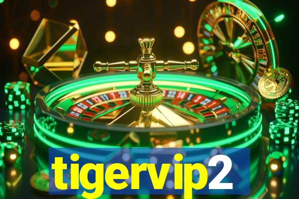 tigervip2