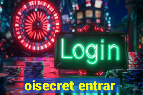 oisecret entrar