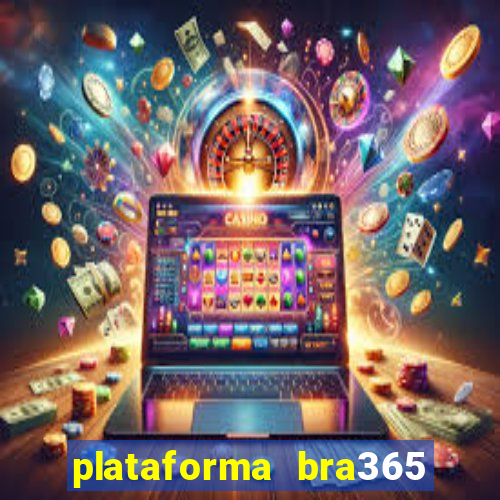 plataforma bra365 茅 confi谩vel