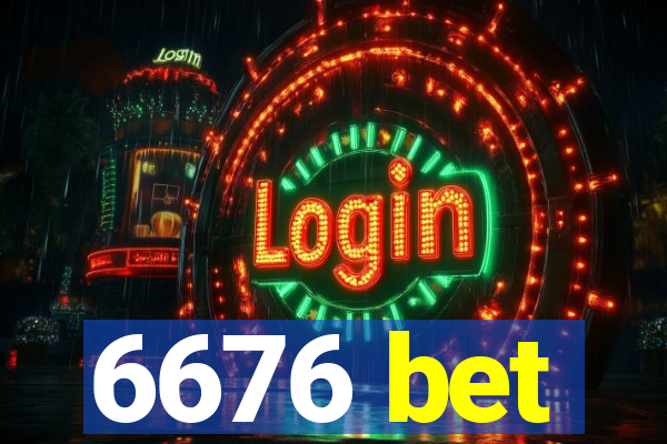 6676 bet