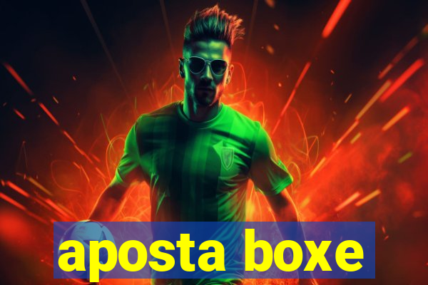 aposta boxe