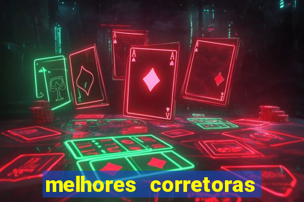 melhores corretoras de valores